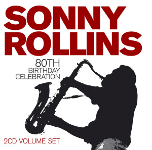 rollins,sonny - 80th birthday celebration