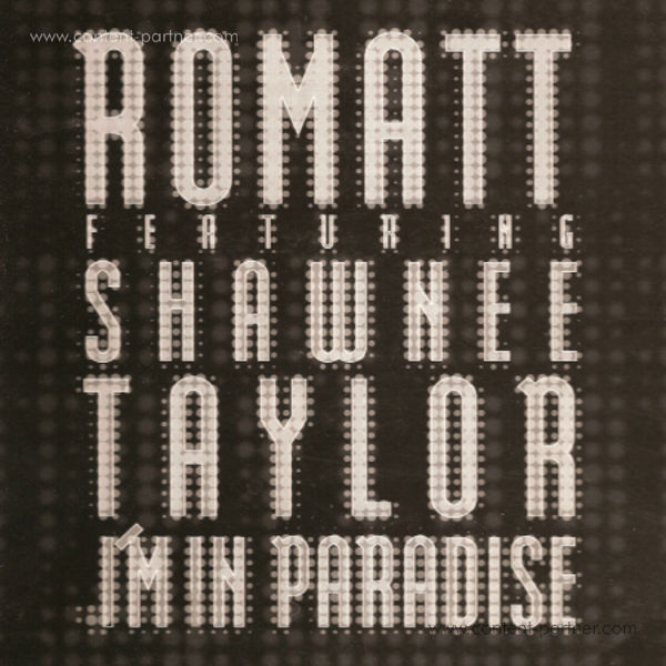 romatt feat. shawnee taylor - i'm in paradise