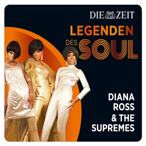 ross,diana & the supremes - die zeit edition: legenden des soul