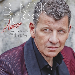 rossi,semino - amor-die sch?nsten liebeslieder aller ze