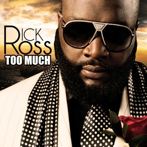 ross,rick - too much