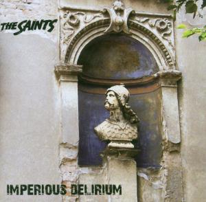saints,the - imperious delirium