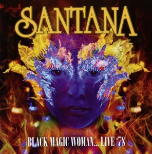 santana - black magic woman?live '78