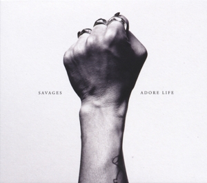 savages - adore life