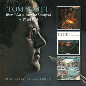 scott,tom - blow it out/intimate strangers/street be