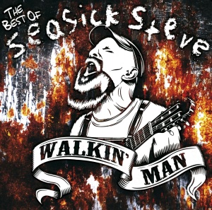 seasick steve - walkin' man (the best of seasick steve)