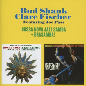 shank,bud/fischer,clare/pass,joe - bossa nova jazz samba/brasamba!