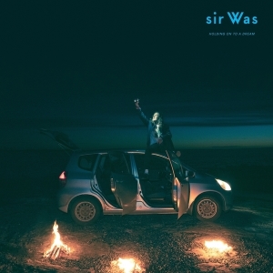 sir Was - Holding On to a Dream (Indie Only Orange Vinyl)