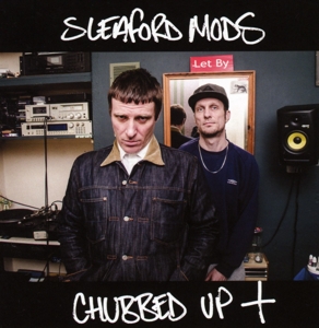 sleaford mods - chubbed/+
