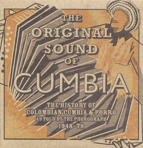 soundway/various - the original sound of cumbia
