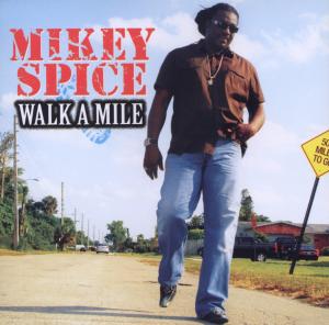 spice,mikey - walk a mile