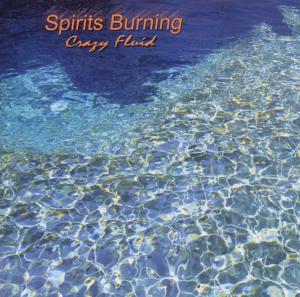 spirits burning - crazy fluid