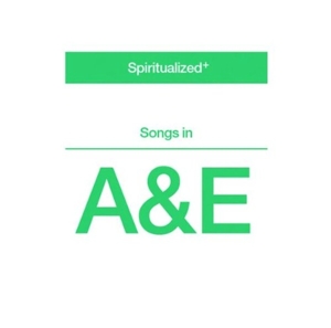spiritualized - songs in a&e