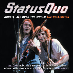 status quo - rockin' all over the world: the collecti