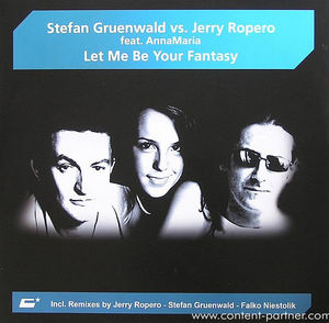 stefan gruenwald vs. jerry ropero - let me be your fantasy