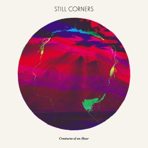 still corners - creatures of an hour