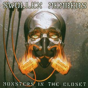 swollen members - monsters in the closet