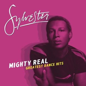 sylvester - mighty real: greatest dance hits