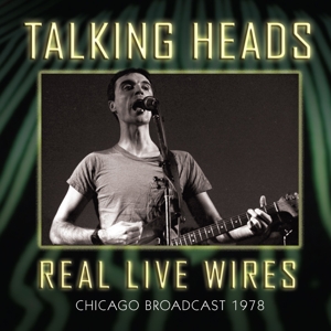 talking heads - real live wires
