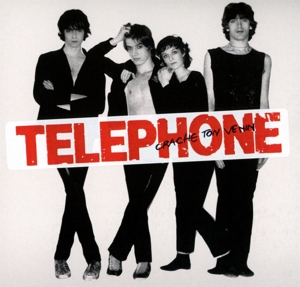 telephone - crache ton venin (remastered2015)