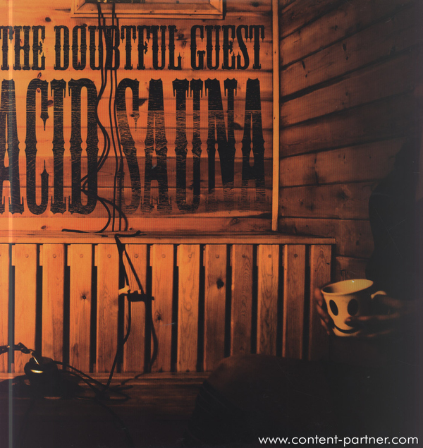 the doubtful guest - acid sauna