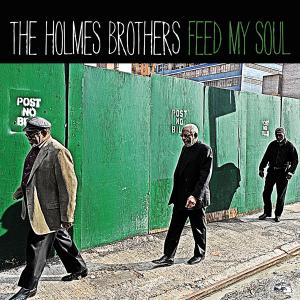 the holmes brothers - feed my soul