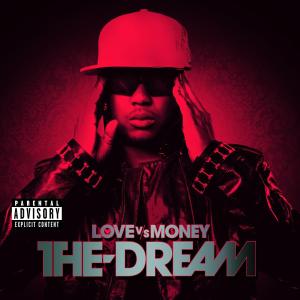 the-dream - love vs.money