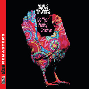 thomas,rufus - do the funky chicken (stax remasters)