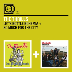 thrills,the - 2 for 1: let's bottle bohemia/so much fo