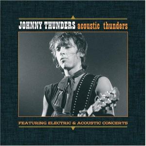 thunders,johnny - acoustic thunders