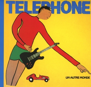 t?l?phone - un autre monde (remastered2015)