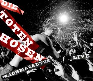 toten hosen,die - machmalauter-die toten hosen live!