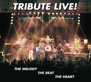 tribute - live-the melody,the beat,the heart