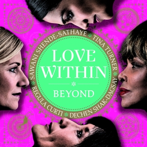 turner/curti/shak-dagsay/shende-sathaye - love within-beyond