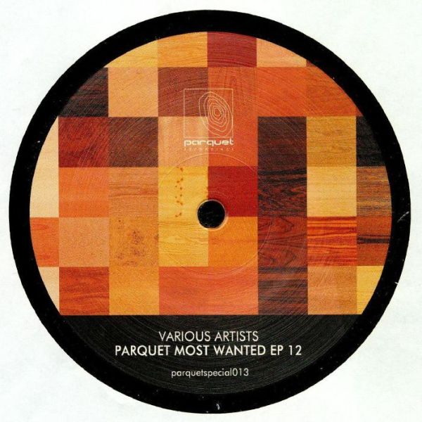 various artists - parquet most wanted ep 12