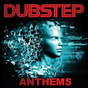 various - dubstep anthems