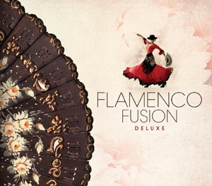 various - flamenco fusion deluxe