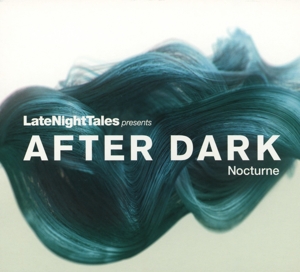 various - late night tales pres. after dark: noctu
