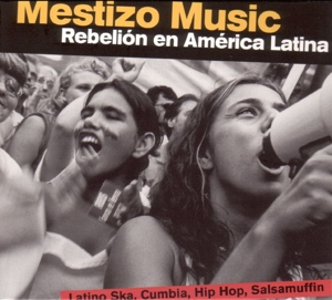 various - mestizo music-rebelion en america latina