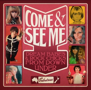 various/come & see me - dream babes & rock chicks from down unde