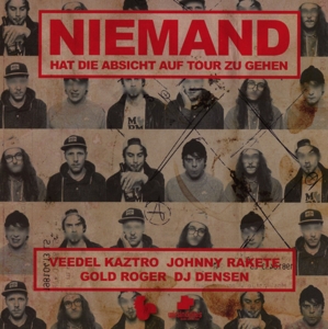 veedel kaztro/rake,johnny/gold roger... - niemand hat die absicht auf tour zu gehe