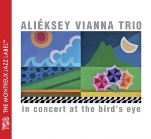 vianna,ali?ksey trio - in concert at bird's eye