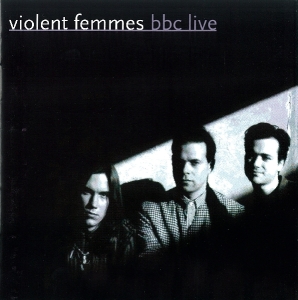 violent femmes - bbc live
