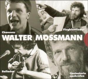 walter mossmann - chansons,balladen,flugblattlieder