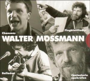 walter mossmann - chansons,balladen,flugblattlieder