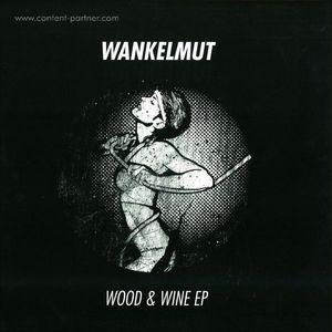 wankelmut - wood & wine, ian pooley rmx