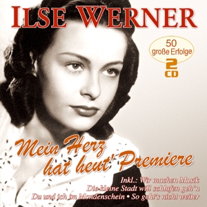 werner,ilse - mein herz hat heut' premiere-50 groáe er