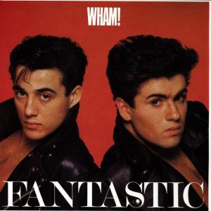 wham! - fantastic