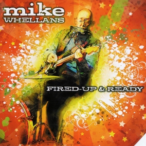 whellans,mike - fired up & ready