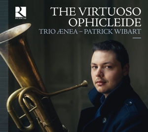 wibart,p./trio aenea/morvan,c./martin,o. - the virtuoso ophicleide